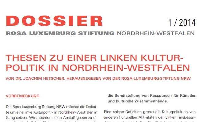 RLS-NRW Dossier "Thesen zu einer linken Kulturpolitik in Nordrhein-Westfalen"